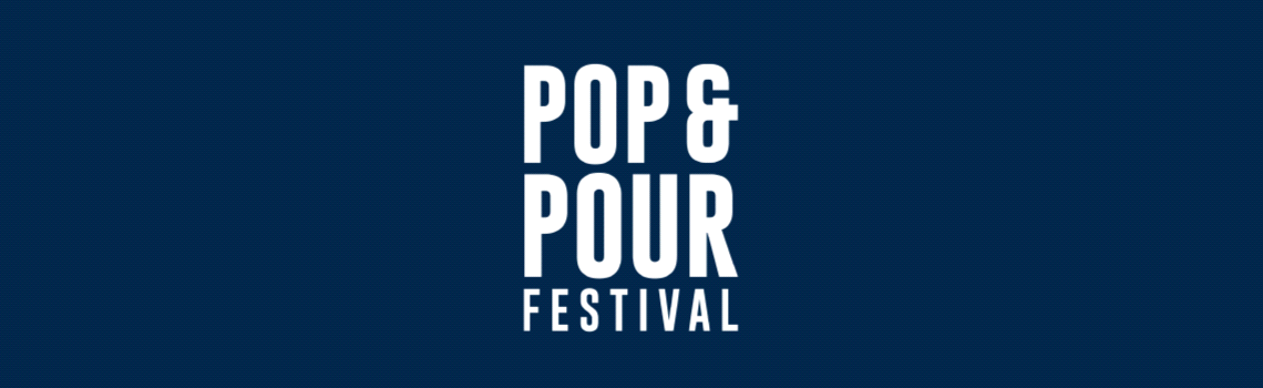 Pop & Pour Festival